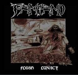 Pantano : Flesh Lunacy Pantano : Flesh Lunacy